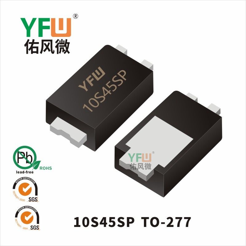 10S45SP TO-277_Low VF Schottky Diode_YFW brand